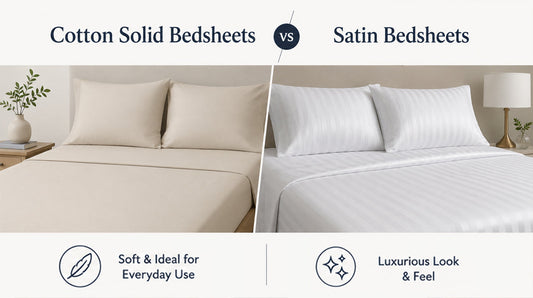 Cotton Solid Bedsheets vs Satin Bedsheets