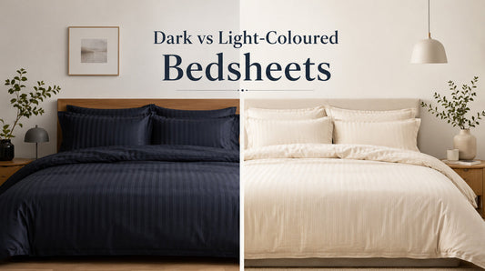 Dark vs Light-Coloured Bedsheets