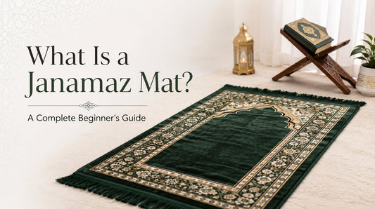 What Is a Janamaz Mat? A Complete Beginner's Guide