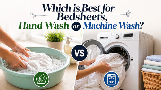 Bedsheet Hand wash VS Machine wash
