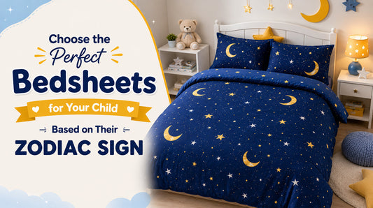 Choose the Perfect Bedsheets for Your Child Based on Their Zodiac Sign