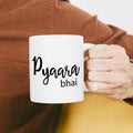 Pyaari Bhai Coffee Mug