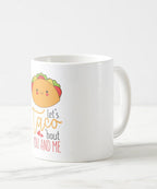 Let's Taco Coffee Mug